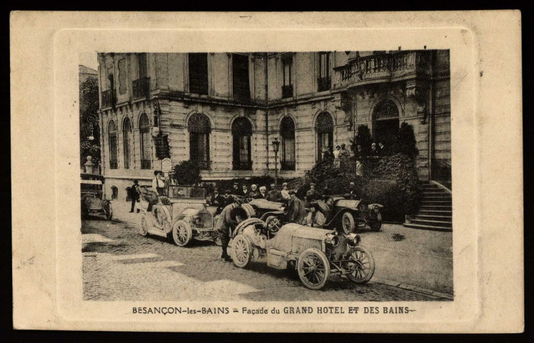 Besançon. - Façade du GRAND HOTEL ET DES BAINS [image fixe] , 1904/1930