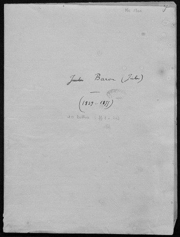 Ms 1900 - Correspondance de Charles Weiss (tome XIII) : de Baron à Bourgon