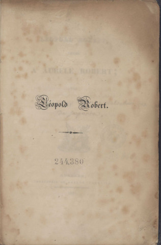 Léopold Robert, dédié à Aurèle Robert, par Mme de ***
