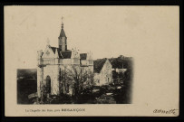 Besançon - Chapelle des Buis, prés de Besançon. [image fixe] , 1897/1903
