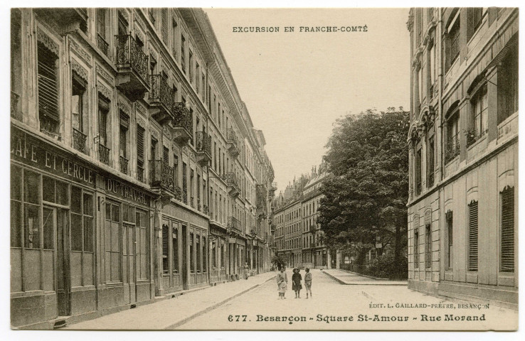 Besançon - Square St-Amour - Rue Morand [image fixe] , Besançon : Edit. L. Gaillard-Prêtre, 1912/1920