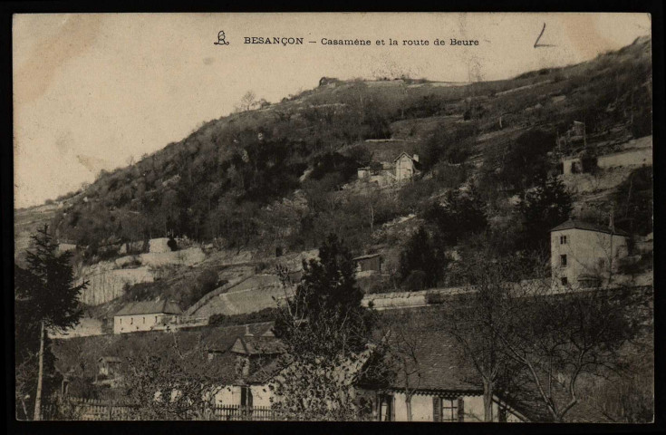 Besançon - Casamène et la route de Beure [image fixe] , Besançon, 1897/1903