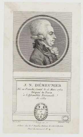 J. N. Démeunier [image fixe] / Beljambe Sculp. ; S. Malbeste  ; Perrin del , Paris : chez le Sr Dejabin, Editeur de cette Collection Place du Carrousel N°4, 1790