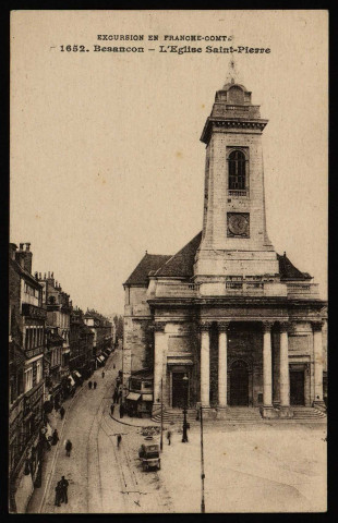 Besançon - L'Eglise Saint-Pierre [image fixe] , Besançon ; Lyon : Edit. L. Gaillard-Prêtre : Imp. B & G, 1912/1920
