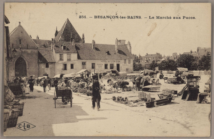 Besançon-les-Bains. - Le Marché aux Puces [image fixe] , Besançon : Etablissements C. Lardier ; C.L.B, 1914/1924