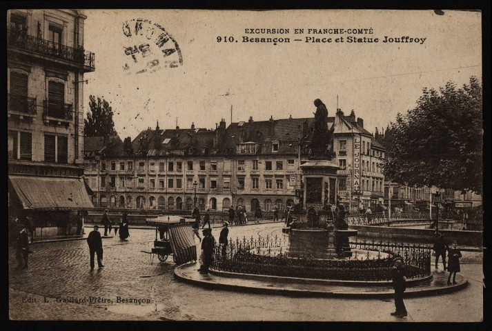 Besançon - Besançon - Place et Statue Jouffroy. [image fixe] , Besançon : Edit. L. Gaillard-Prêtre ; Besançon., 1912/1916