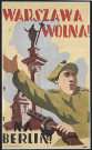 Warszawa Wolna ! Na Berlin !, affiche