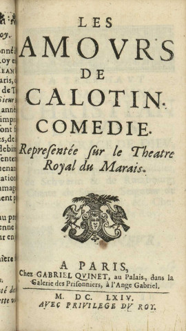 Les amours de Calotin, comédie représentée sur le théâtre royal du Marais [par Chevalier.]
