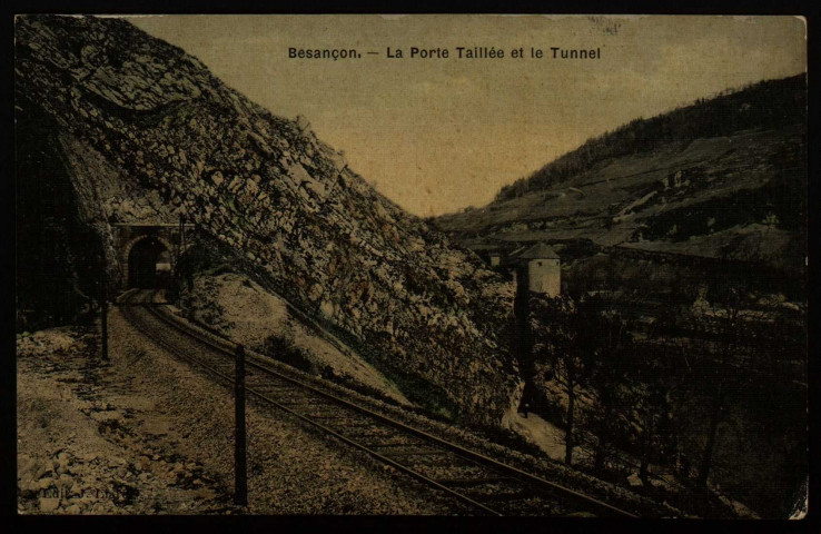 Besançon. Porte Taillée et le Tunnel [image fixe] , 1904/1930