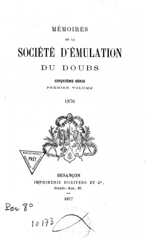 01/01/1876 - Mémoires de la Société d'émulation du Doubs [Texte imprimé]