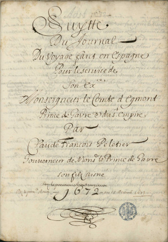 Ms 1126 - « Journal du voyage fait en Espagne pour le service de S. E. le comte d'Egmont..., par Claude-François Peletier... » (1672-1673.) Volume 2