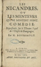 Les Nicandres, ou les menteurs qui ne mentent point, comédie représentée sur le théâtre royal de l'hostel de Bourgogne par M. Boursault