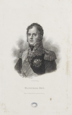 Marschall Ney. / d. Kunst-Verlag , Braunschweig (Brunswick) : Verlag von Westermann, 1805/1810