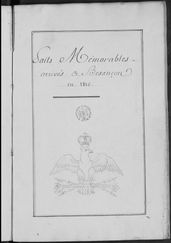 Ms Baverel 75 - « Faits mémorables arrivés à Besançon en 1810 », par l'abbé J.-P. Baverel