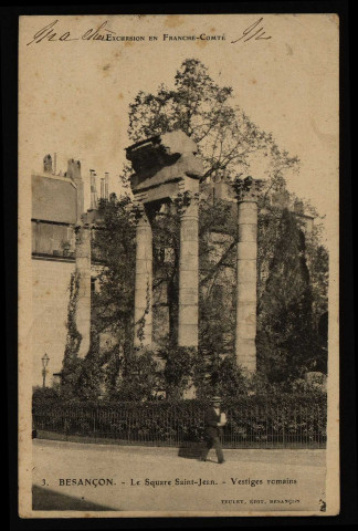 Besançon - Square St-Jean - Vestiges romains. [image fixe] , Besançon : TEULET, Edit., Besançon, 1903/1904