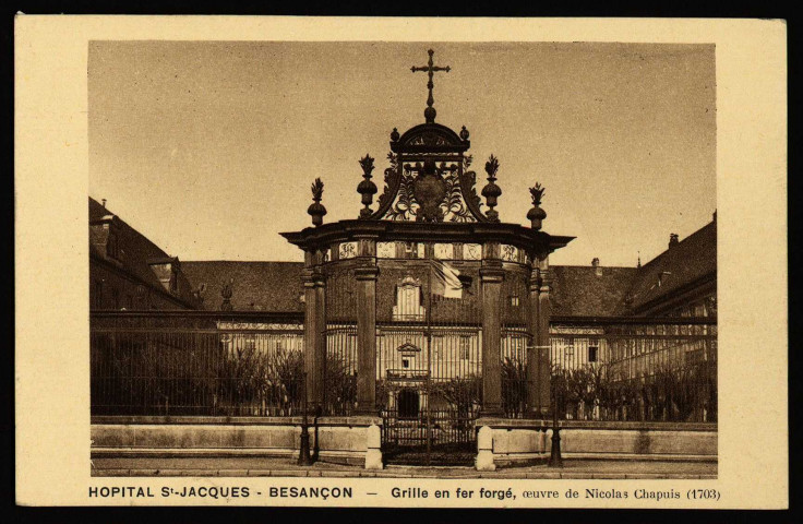 Besançon - Hôpital St-Jacques - Besançon - Grille en fer forgé de Nicolas Chapuis (1703). [image fixe] , Mulhouse : Braun & Cie, Imp.-Edit, 1904/1930