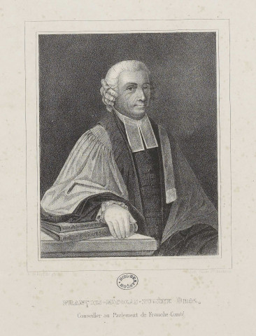 François Nicolas Eugène Droz, Conseiller au Parlement de Franche-comté [image fixe] / A. de Vregille pinx.  ; Lith. Valluet [jeune] 1755/1805