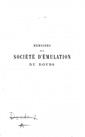 01/01/1873 - Mémoires de la Société d'émulation du Doubs [Texte imprimé]