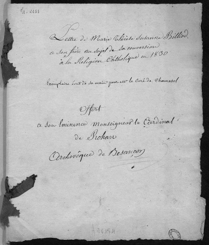 Ms 2233 - "Lettre de Marie-Thérèse-Suzanne Billiod à son frère au sujet de sa conversion à la religion catholique en 1830"