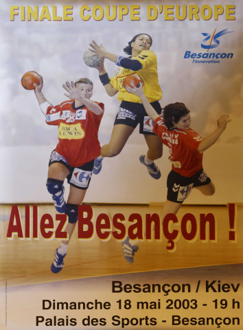 Handball féminin : coupe d'Europe Finale (ESB contre Kiev d'Ukraine) Palais des Sports	18/05/2003