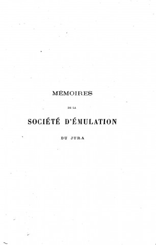 01/01/1874 - Mémoires de la Société d'émulation du Jura [Texte imprimé]