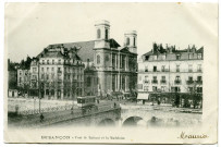 Besançon. - Pont de Battant et la Madeleine [image fixe] , 1897/1903