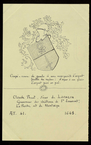 Armes (avec leur légende) de Claude Prost, sieur de lacuzon [Lacuson] [dessin] , [S.l.] : [s.n.], [1800-1899]