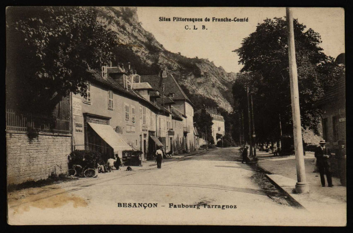 - Besançon-les-Bains - Faubourg Tarragnoz [image fixe] , Besançon (Doubs) : Phototypie artistique de l'Est C. Lardier C. L. B., 1914-1918