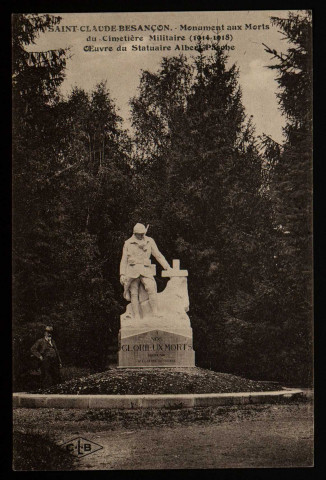Besançon - SAINT-CLAUDE BESANCON - Monument aux Morts du cimetière militaire (1914-1918)(Oeuvre statuaire Albert Pasche [image fixe] , Besançon : Etablissements C. Lardier - Besançon, 1914/1930