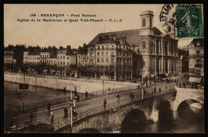 Besançon - Pont Battant, Eglise de la Madeleine et Quai Veil-Picard - C.L.,B. [image fixe] , Besançon : Société française des Nouvelles galeries réunies : C. Lardier, 1914/1920