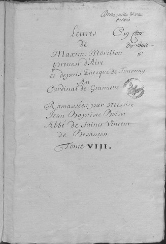 Ms Granvelle 97 - « Lettres de Morillon... T. VIII. » (31 mars 1572-17 avril 1638)