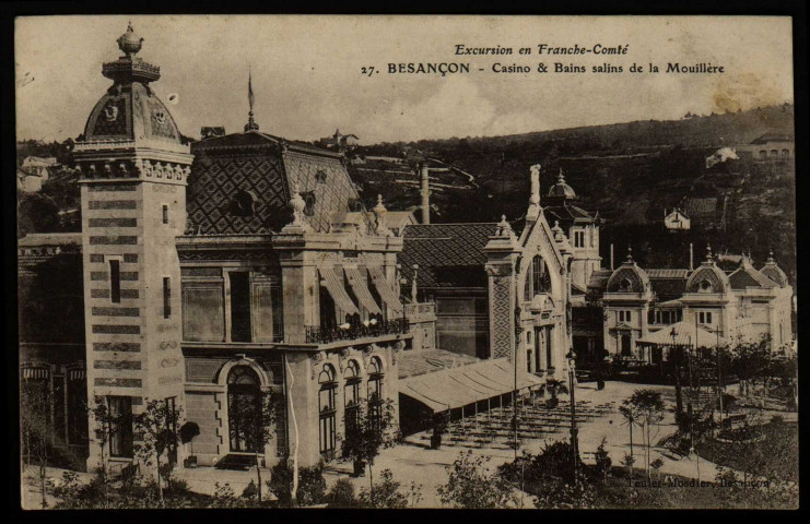 Besançon. - Casino & Bains salins de la Mouillère [image fixe] , 1904/1930