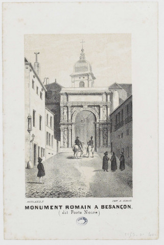Monument romain à Besançon (dit Porte Noire) [image fixe] / Berland, F.  ; Imp. A. Girod.  : Impr. Girod, 1800/1899