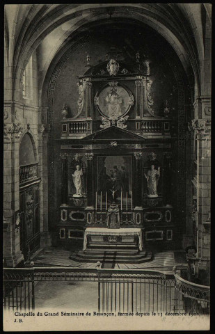 Chapelle du Grand Séminaire de Besançon, fermé depuis le 13 décembre 1906 [image fixe] , Château-Thierry : J. B. Bourgogne éditeur, 1904-1906