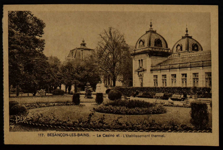 Besançon. - Le Casino et l'Etablissement thermal [image fixe] , Besançon : Helio Pequignot, Besançon, 1904/1930
