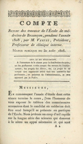 Compte rendu des travaux de l'Ecole de médecine de Besançon, pendant l'année 1808, par M. Vertel, président, professeur de clinique interne. séance publique du 30 août 1808