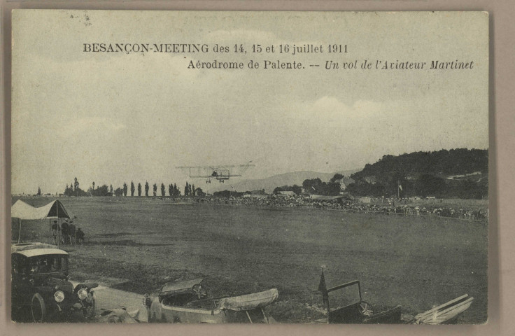 Besançon -Meeting des 14, 15 et 16 juillet 1911 - Aérodrome de Palente. -- Un vol de l'Aviateur Martinet. [image fixe] , 1904/1911