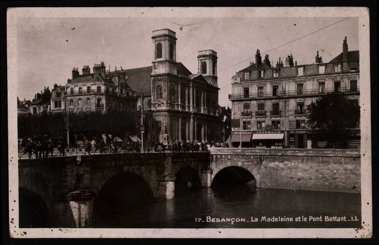 Besançon - La Madeleine et le Pont Battant - LL [image fixe] , Strasbourg-Schiltigheim : "Real-Photo" La Compagnie des arts photomécaniques, 1932/1950