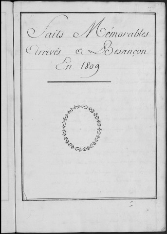 Ms Baverel 74 - « Faits mémorables arrivés à Besançon en 1809 », par l'abbé J.-P. Baverel