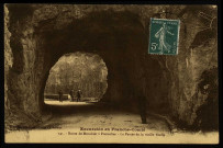 Route de Mouthier à Pontarlier - La Percée de la vieille Roche. [image fixe] 1910