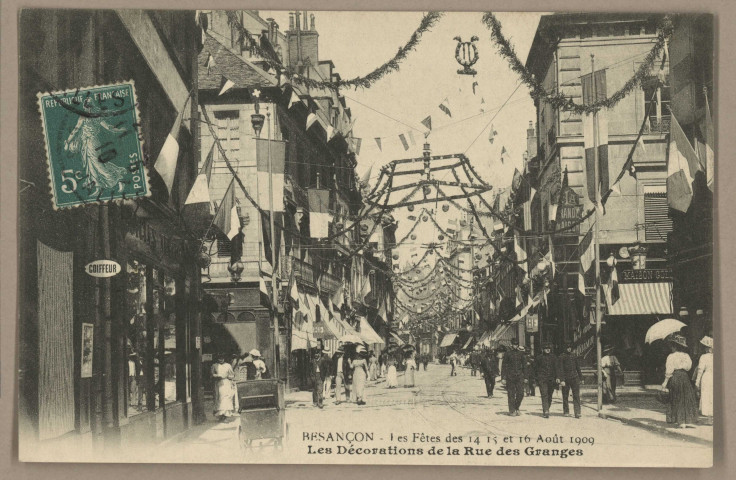 Besançon - Les Fêtes des 14 15 et 16 Août 1909 - Les Décorations de la Rue des Granges. [image fixe] , 1904/1910