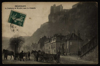 - Besançon Le Faubourg de Rivotte, sous la Citadelle [image fixe] , Besançon (Doubs) : A. et H. C., 1904-1930