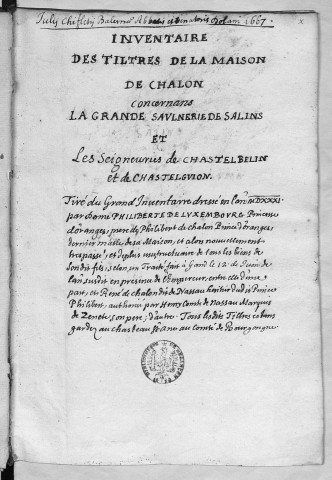 Ms Chiflet 43 - « Inventaire des tiltres de la maison de Chalon concernans la grande saulnerie de Salins et les seigneuries de Chastelbelin et de Chastelguion... »