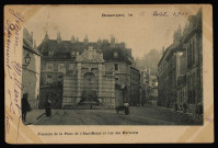 Besançon - Besançon - Fontaine de la Place de l'Etat-Major et rue des Martelots. [image fixe] , 1897/1901