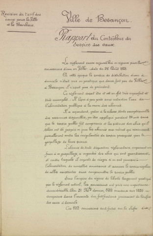 Tarification, règlementation : arrêtés municipaux (1874, 1885) ; révision : rapport (1885) ; renseignements : correspondance (1925) ; demandes de dégrèvement : correspondance (1934). Consommation, facturation : rapports, contrats d'abonnement, titres de recettes, notes, correspondance (1922, 1924-1926) ; installation et entretien des canalisations : correspondance (1925-1926) ; détail rue par rue : tableaux, notes (1926). Convention avec la Compagnie générale de l'Ozone, projet : rapport (1926).