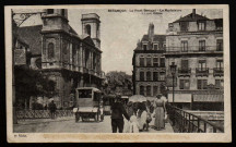 Besançon - Le Pont Battant - La Madeleine [image fixe] , Besançon : J. Liard, Edit., 1901/1908