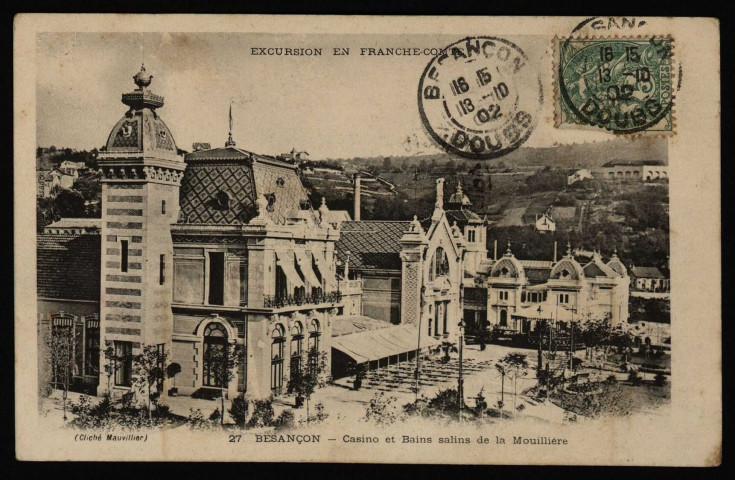Besançon. - Casino et Bains salins de la Mouillère. - Cliché Mauvillier [image fixe] , 1897/1902