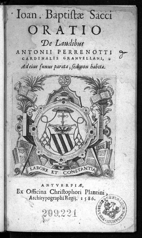 Joan. Baptistae Sacci oratio de laudibus Antonii Perrenotti cardinalis Granvellani, ad ejus funus parata, sed non habita
