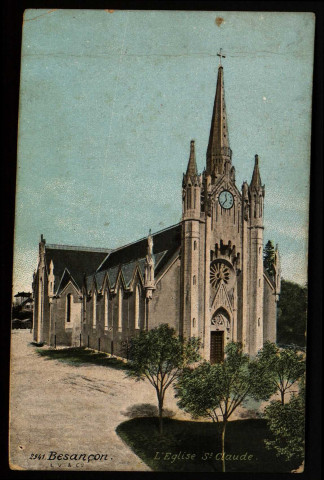 Besançon. L'Eglise St Claude [image fixe] , Besançon : L. V. & Cie, 1904/1920