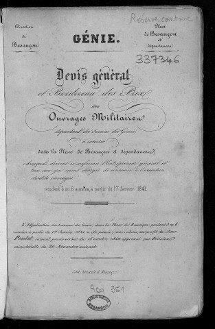 Devis général et bordereau des prix des ouvrages militaires dépendant du Service du Génie, à éxécuter dans la place de Besançon et dépendances [...] à partir du 1er janvier 1841 /